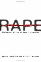 A Natural History of Rape: Biological Bases of Sexual Coercion 0262201259 Book Cover