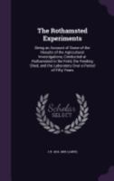 The Rothamsted Memoirs on Agricultural Chemistry and Physiology, Vol. 1: Containing Reports of Field Experiments, Experiments on Vegetation, &c., &c.; Published 1847-1863 Inclusive (Classic Reprint) 1149530707 Book Cover