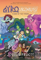 Gyro and the Argonauts: Class of the Titans (Volume 2) 1524886432 Book Cover
