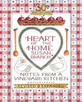 Heart of the Home: Notes From a Vineyard Kitchen 0316106313 Book Cover