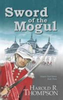 Sword of the Mogul 1612712762 Book Cover