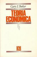 Teoria economica/ Economic Theory 9583800708 Book Cover