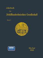 Jahrbuch Der Schiffbautechnischen Gesellschaft: 11. Band 3642901840 Book Cover