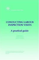 Conducting Labour Inspection Visits. A Practical Guide 9221112799 Book Cover