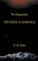 The Stargazians: The Edge of Darkness B0BZ3CFN7D Book Cover