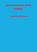 Metamorphosis of the Butterfly 1326662627 Book Cover