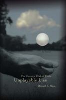Unplayable Lies: The Country Club of Fools 059542144X Book Cover
