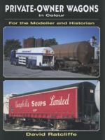 Private Owner Wagons in Colour for the Modeller and Historian 071103365X Book Cover
