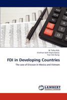 FDI in Developing Countries: The case of Ericsson in Mexico and Vietnam 384543953X Book Cover