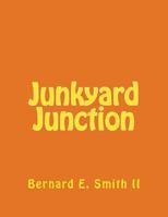 Junkyard Junction 1511853883 Book Cover