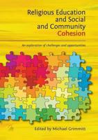 Religious Education and Social and Community Cohesion: An Exploration of Challenges and Opportunities 0855977108 Book Cover