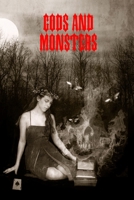 Gods and Monsters 1411681010 Book Cover