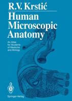 Human Microscopic Anatomy: An Atlas for Students of Medicine and Biology 3642081061 Book Cover