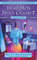 Dead Men Don't Crochet 0425225003 Book Cover