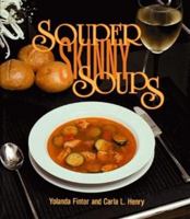 Souper Skinny Soups 0882899546 Book Cover