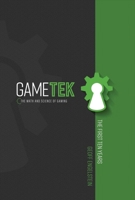 Gametek: The Math and Science of Gaming 1543911846 Book Cover