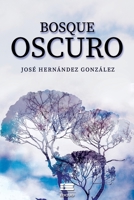 Bosque oscuro 980764190X Book Cover