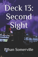 Deck 13: Second Sight B08RQSLNV9 Book Cover