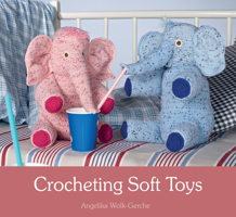 Crocheting Soft Toys 1782502416 Book Cover