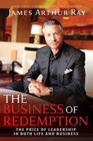 The Business of Redemption: The Price of Leadership in Both Life and Business 1642794791 Book Cover
