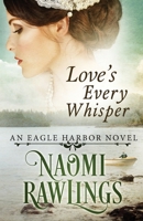 Love's Every Whisper 1734900245 Book Cover