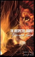 The Unexpected Journey: Fire and Gold 0578835312 Book Cover