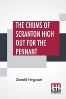 The Chums of Scranton High Out for the Pennant 1530945003 Book Cover