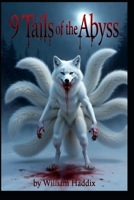 Nine Tails of the Abyss B0GT93KJ8F Book Cover