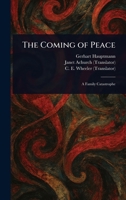 The Coming of Peace 1025236580 Book Cover