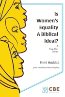 Is Women's Equality a Biblical Ideal? 1939971942 Book Cover