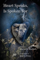 Heart Speaks, Is Spoken For 1956056068 Book Cover