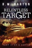Relentless Target 0990378926 Book Cover