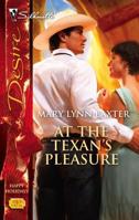 At The Texan's Pleasure 0373767692 Book Cover