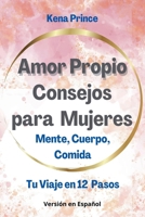 Amor Propio Consejos para Mujeres (Spanish Edition) B0DZ3XJGC2 Book Cover
