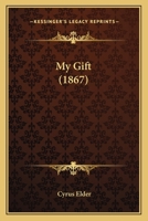 My Gift 1120330653 Book Cover