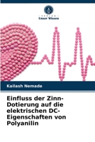Einfluss der Zinn-Dotierung auf die elektrischen DC-Eigenschaften von Polyanilin 6203533432 Book Cover