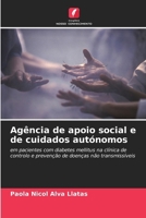Agência de apoio social e de cuidados autónomos (Portuguese Edition) 6206657299 Book Cover
