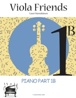 Viola Friends 1B: Piano Part: Piano Part 1B to Viola Friends 1B B085KR46WW Book Cover