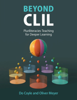 Beyond CLIL: Pluriliteracies Teaching for Deeper Learning 1108823726 Book Cover