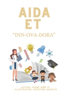 Aida Et "Inn-Ova-Dora" B0C8QBJZ95 Book Cover