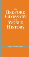 The Bedford Glossary for World History 0312576412 Book Cover