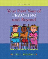 Your First Year of Teaching and Beyond (4th Edition) 0205464661 Book Cover