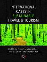 International Cases in Sustainable Travel & Tourism 1908999403 Book Cover