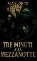 Tre minuti alla mezzanotte (Italian Edition) 1326511661 Book Cover
