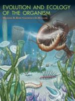 Evolution and Ecology of the Organism 0130104043 Book Cover