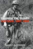 Through the Valley: Vietnam, 1967-1968 081173515X Book Cover