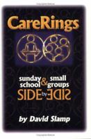 CareRings: Sunday School & Small Groups Side by Side 0971334544 Book Cover