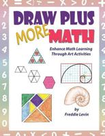 Draw Plus More Math: Enhance math learning with drawing exercises 1725102382 Book Cover