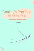 Gnailaij's Portfolio: Writings of a tenth grader from Nanchang B0C6BT8T81 Book Cover