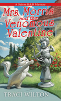 Mrs. Morris and the Venomous Valentine 1496748808 Book Cover